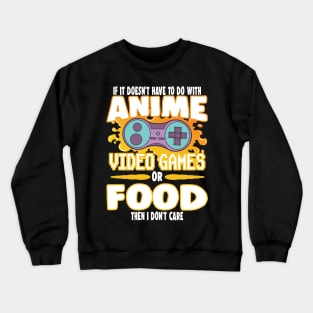 Anime Video Games And Food Gaming Crewneck Sweatshirt